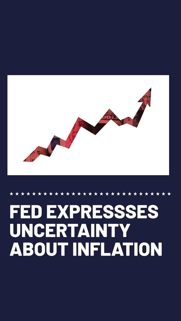 Fed Expresses Uncertainty About Inflation