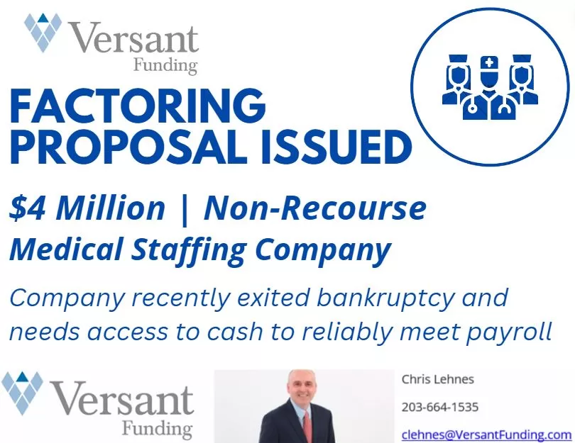 Factoring Proposal Issued - $4 Million to Medical Staffing Company