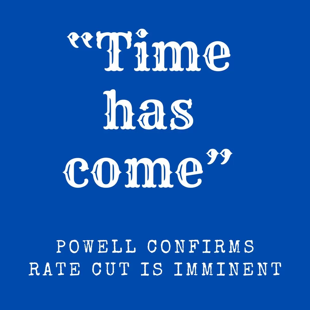 Time has come - Powell Confirms Rate Cuts are Imminent