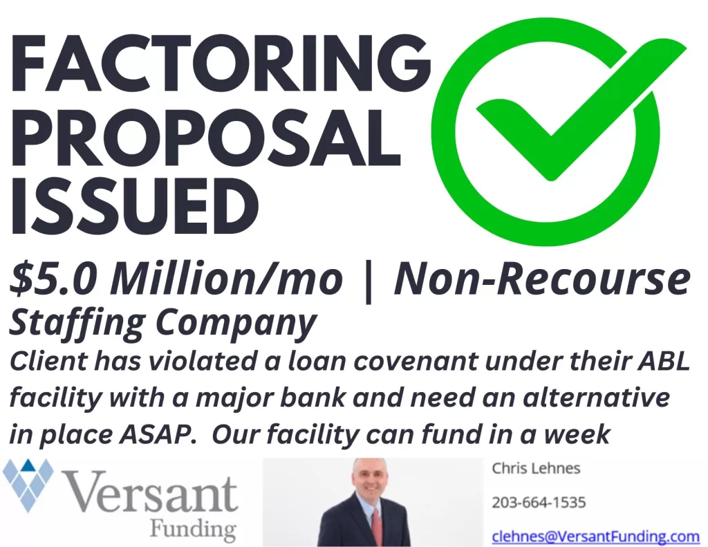 Proposal Issued: $5 Million/mo - Non-Recourse - Staffing Company